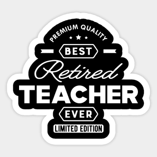 Best Retired Teacher Sticker